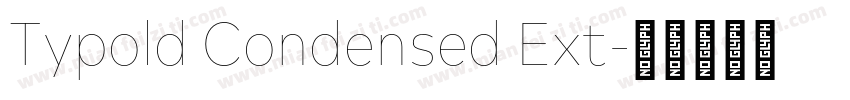 Typold Condensed Ext字体转换